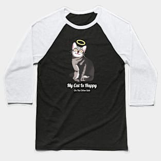 Happy and Forever Angel Cat Baseball T-Shirt